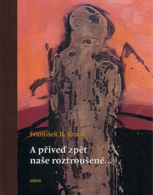 A přiveď zpět naše roztroušené...