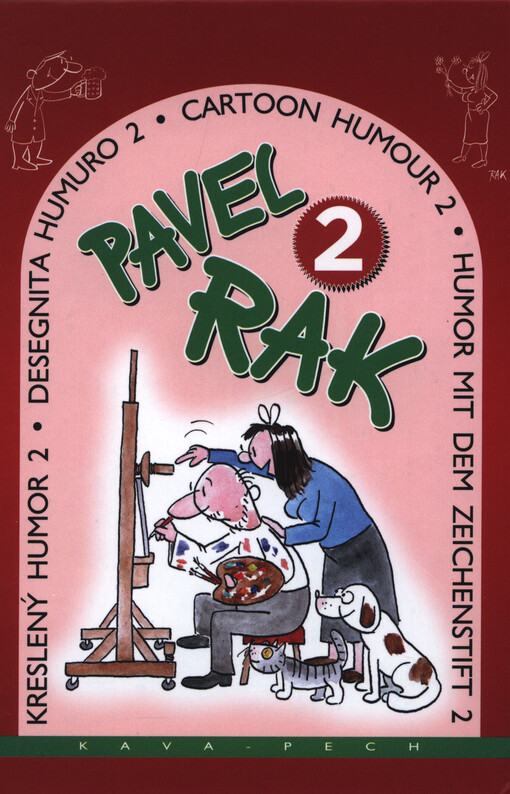 Pavel Rak : kreslený humor = desegnita humuro = cartoon humour = Humor mit dem Zeichenstift