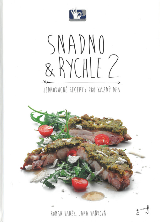Snadno & rychle 2 : jednoduché recepty pro každý den