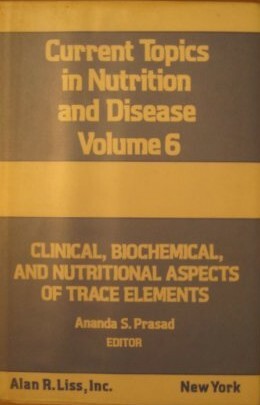 Clinical, biochemical, and nutritional aspects of trace elements