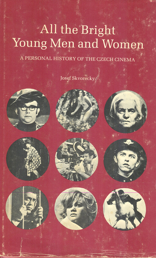 All the bright young men and women : a personal history of the Czech cinema