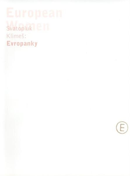 Svatopluk Klimeš : Evropanky = European women