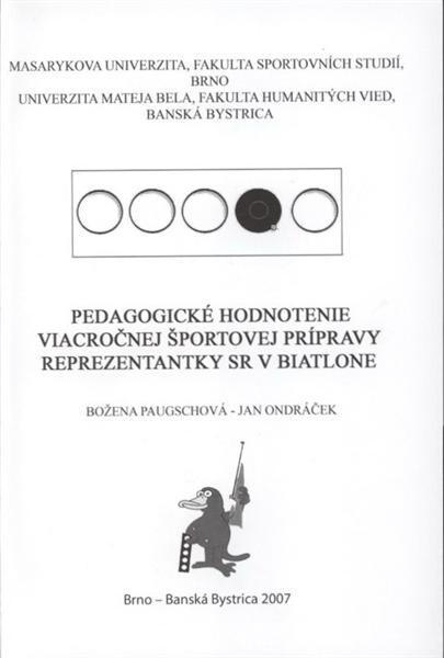 Pedagogické hodnotenie viacročnej športovej prípravy reprezentantky SR v biatlone