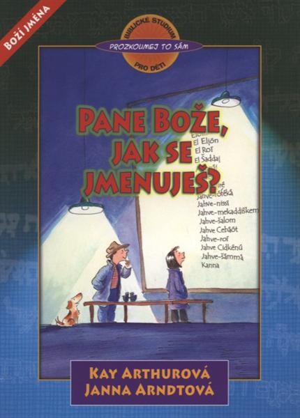 Pane Bože, jak se jmenuješ?