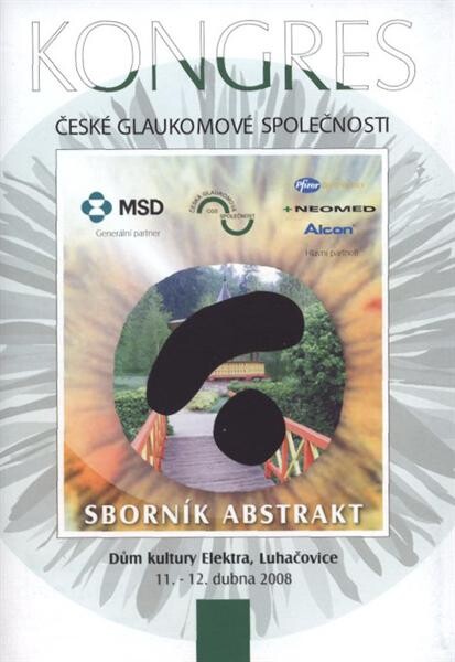 Sborník abstrakt : Kongres České glaukomové společnosti : 11.-12.®dubna®2008, Luhačovice