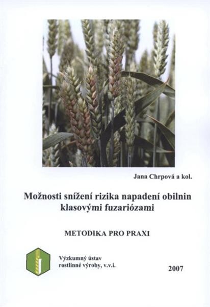 Možnosti snížení rizika napadení obilnin klasovými fuzariózami