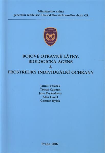 Bojové otravné látky, biologická agens a prostředky individuální ochrany