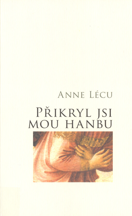 Přikryl jsi mou hanbu