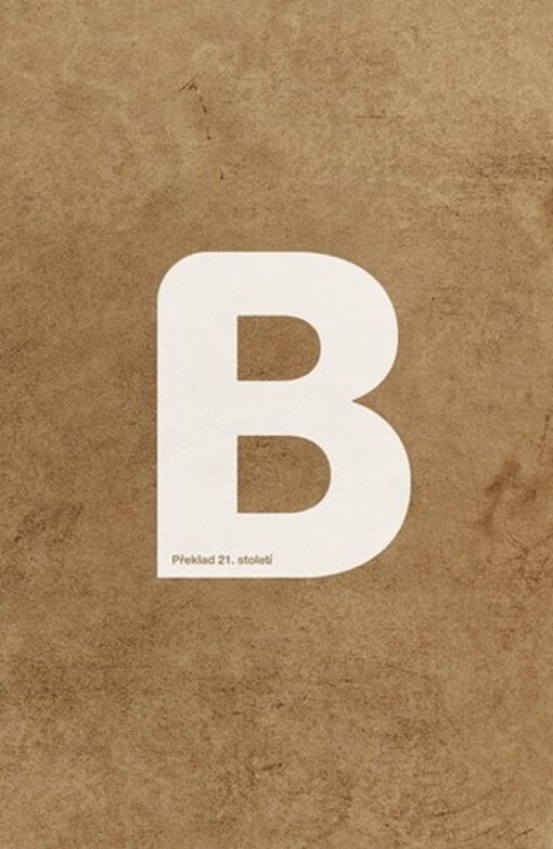 B : překlad 21. století