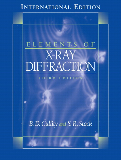 Elements of X-Ray Diffraction (3rd Edition)