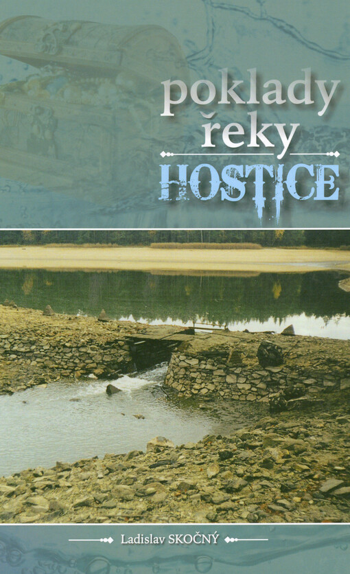 Poklady řeky Hostice