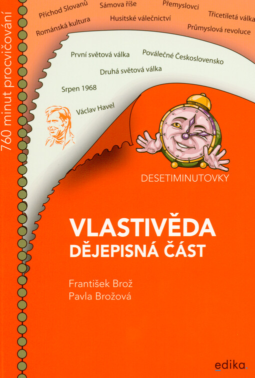 Vlastivěda : dějepisná část : desetiminutovky