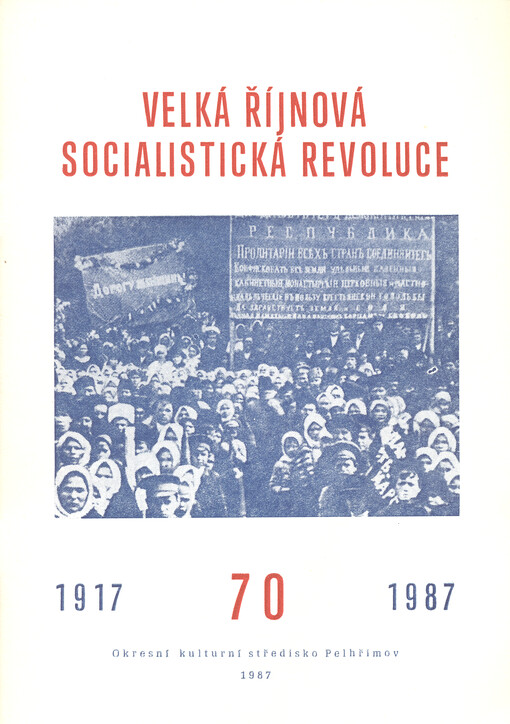Velká říjnová socialistická revoluce 1917 - 1987