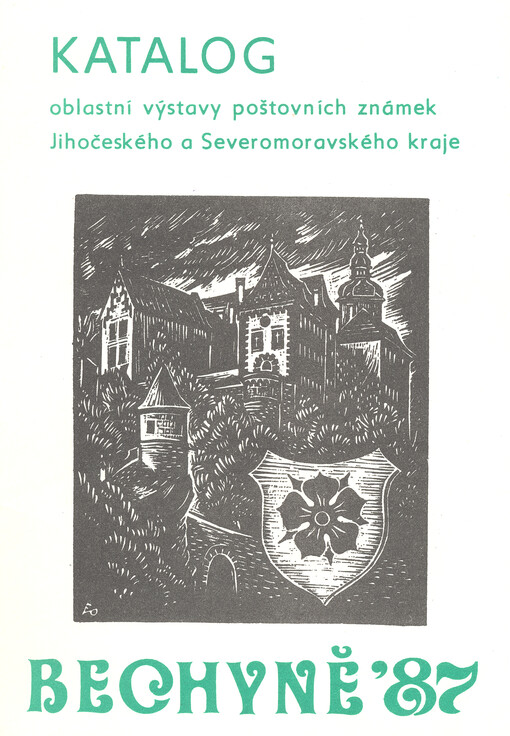 Katalog oblastní výstavy poštovních známek Jihočeského a Severomoravského kraje : Bechyně '87