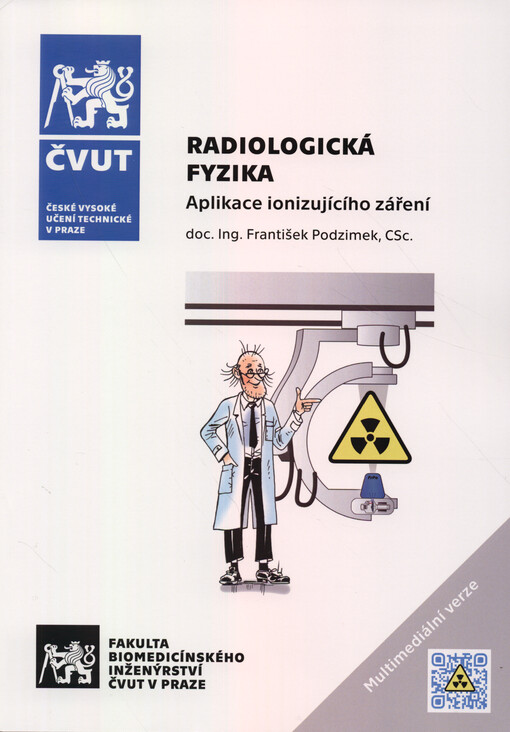 Radiologická fyzika. Aplikace ionizujícího záření