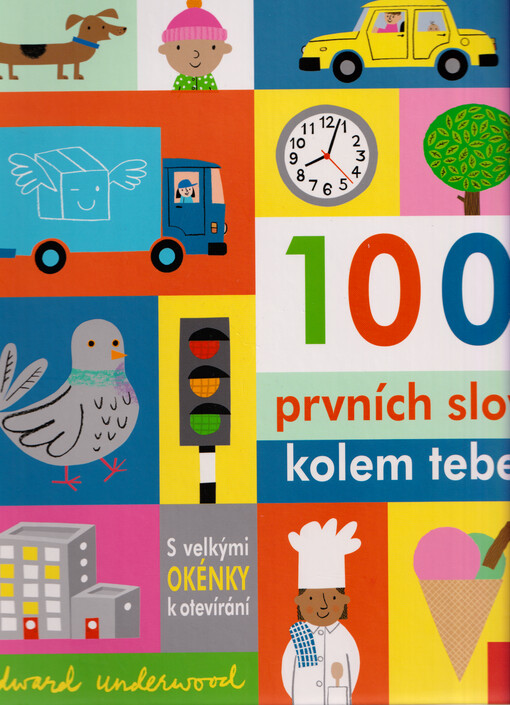 100 prvních slov kolem tebe : s velkými okénky k otevírání