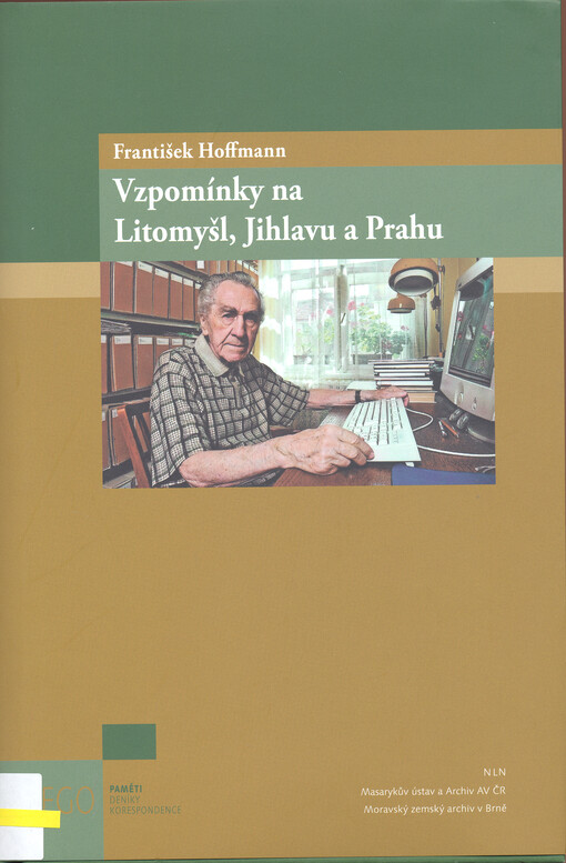 Vzpomínky na Litomyšl, Jihlavu a Prahu