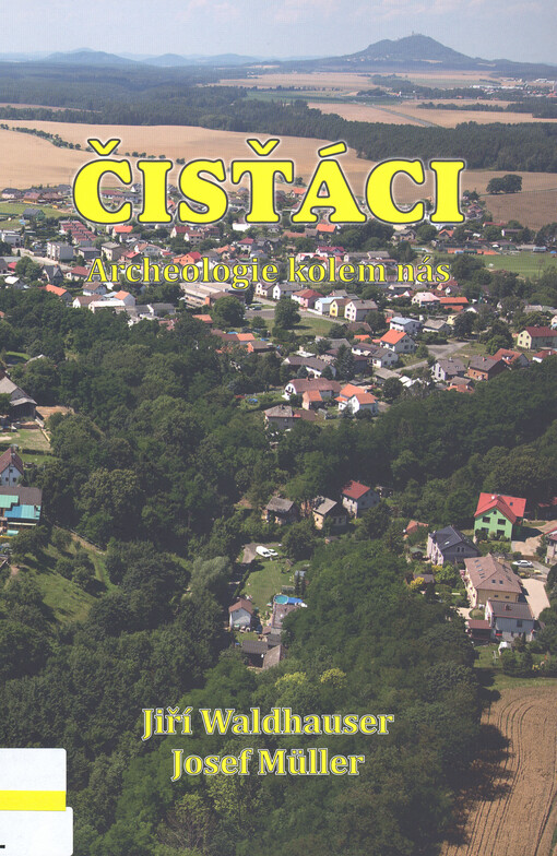 Čisťáci : archeologie kolem nás