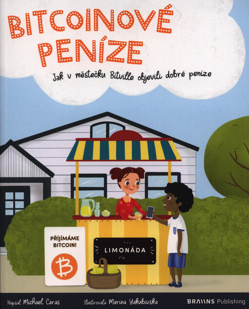 Bitcoinové peníze : jak v městečku Bitville objevili dobré peníze