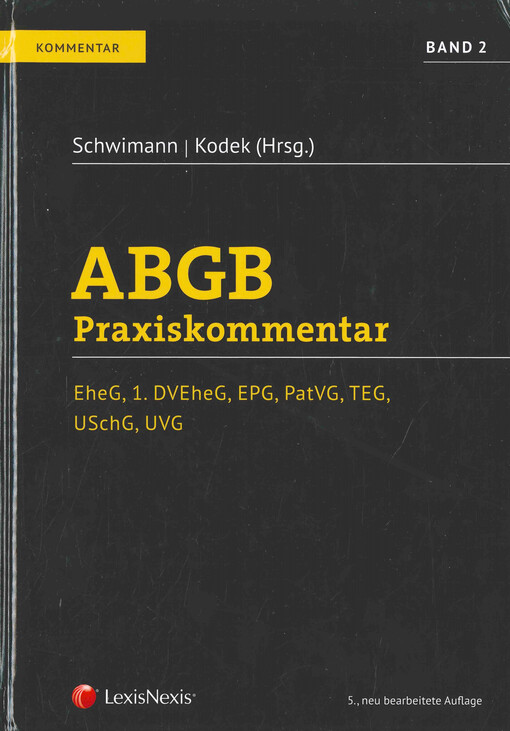 ABGB : Praxiskommentar. Band 2, EheG, 1. DVEheG, EPG, PatVG, TEG, USchG, UVG