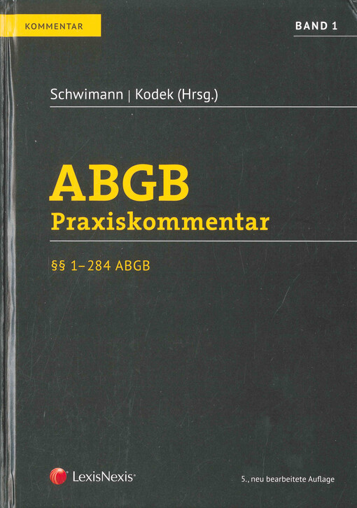 ABGB : Praxiskommentar. Band 1, §§ 1-284 ABGB