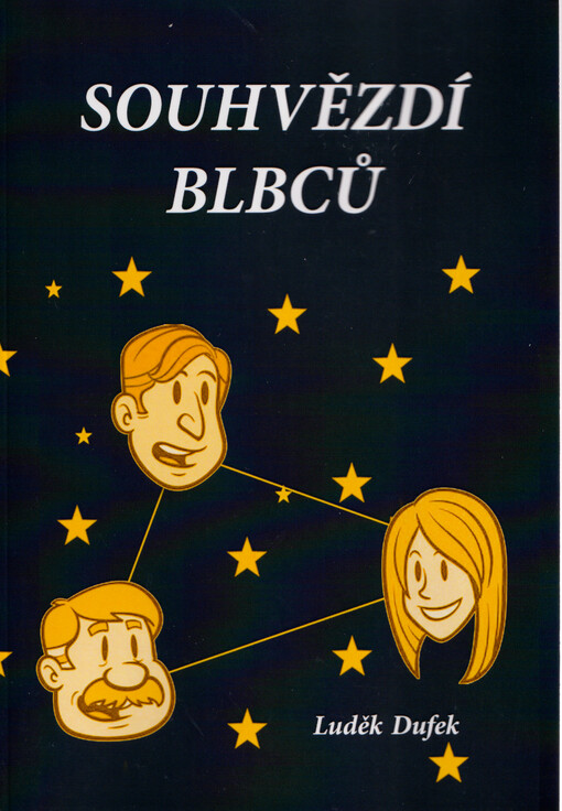 Souhvězdí blbců : (fejetony, úvahy)