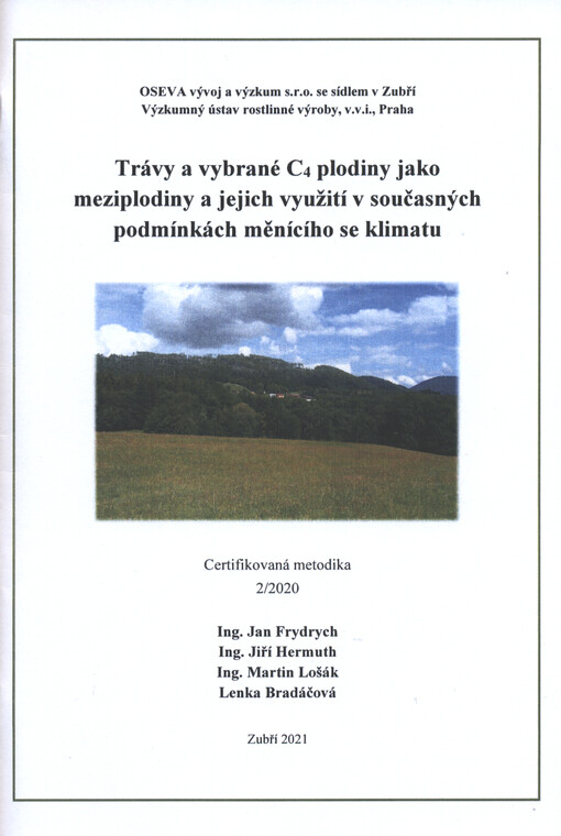 Trávy a vybrané C4 plodiny jako meziplodiny a jejich využití v současných podmínkách měnícího se klimatu