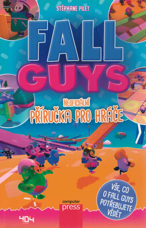 Fall Guys : neoficiální příručka pro hráče