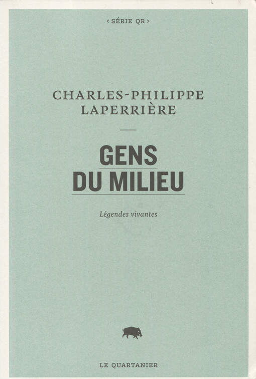 Gens du milieu : légendes vivanets