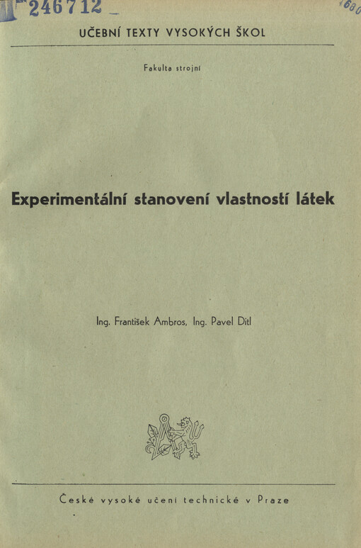 Experimentální stanovení vlastností látek : Určeno pro posl. fak. strojní