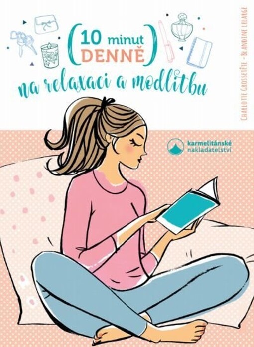10 minut denně na relaxaci a modlitbu