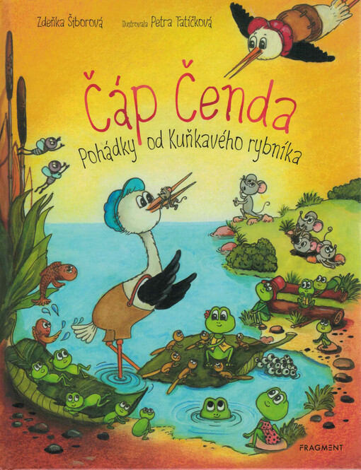 Čáp Čenda : pohádky od Kuňkavého rybníka