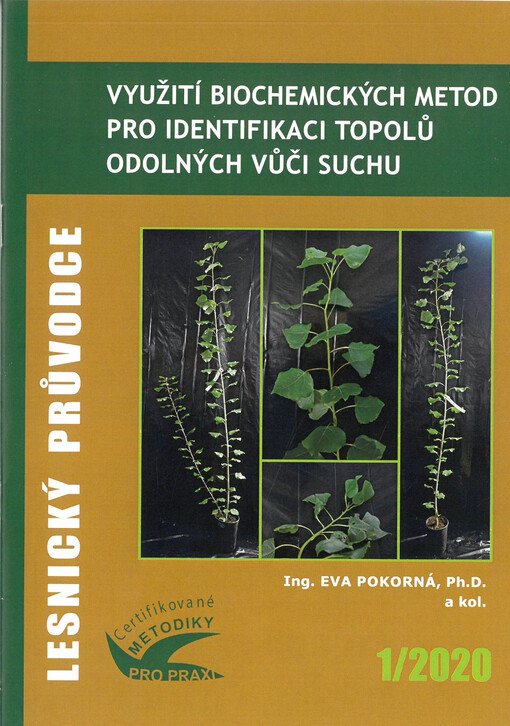 Využití biochemických metod pro identifikaci topolů odolných vůči suchu: certifikovaná metodika