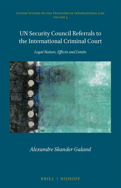 UN security council referrals to the international criminal court : Legal nature, effects and limits