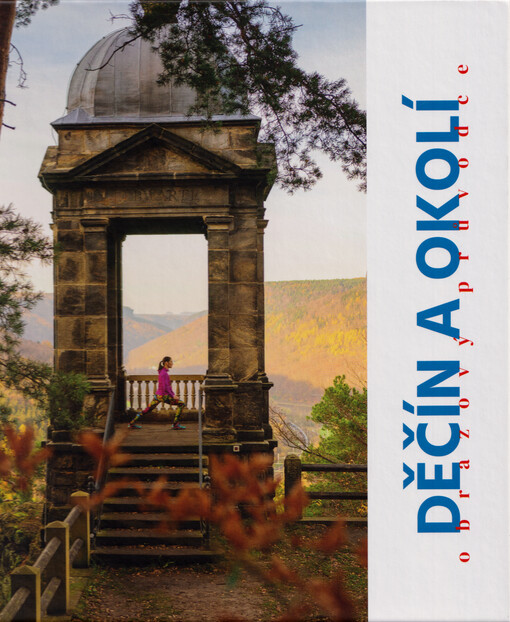 Děčín a okolí : obrazový průvodce