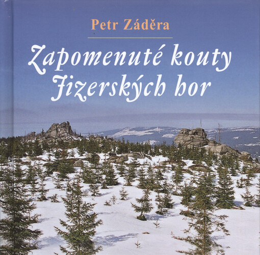 Zapomenuté kouty Jizerských hor