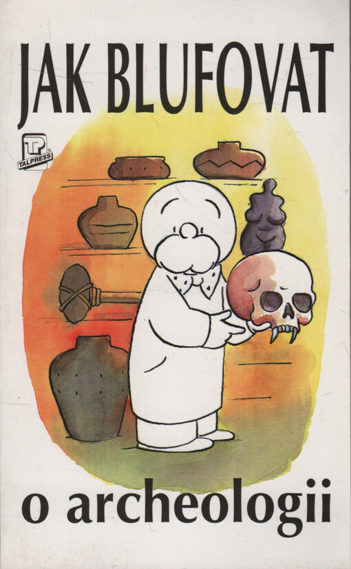 Jak blufovat v archeologii