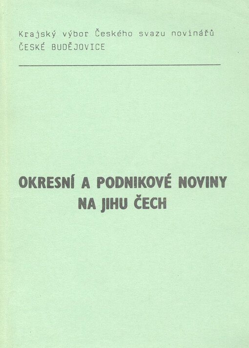 Okresní a podnikové noviny na jihu Čech
