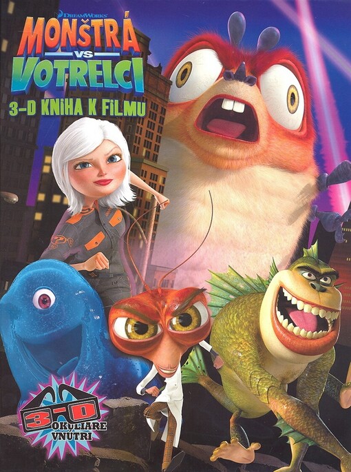 Monštrá vs votrelci : 3-D kniha k filmu