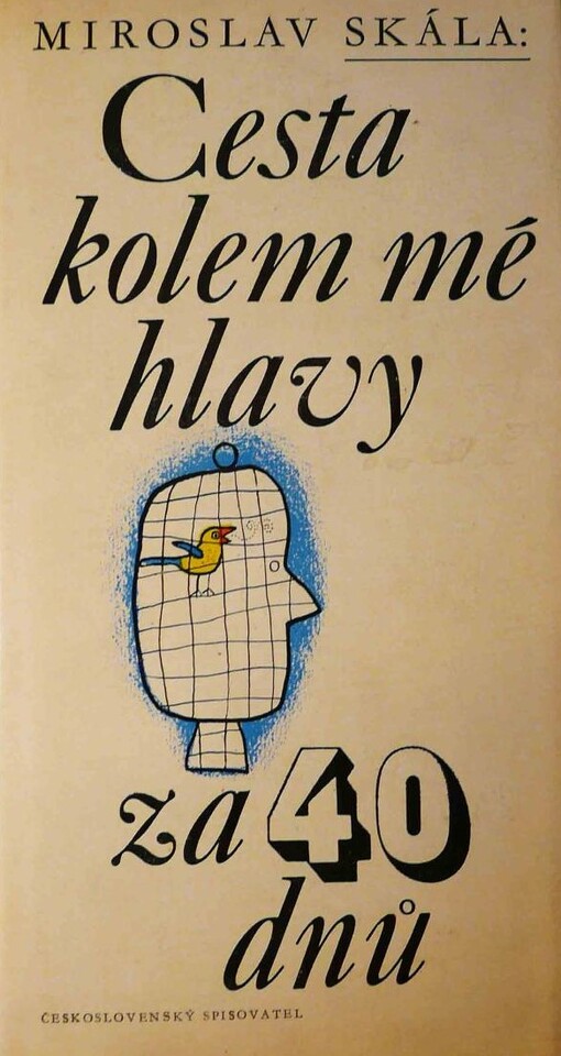 Cesta kolem mé hlavy za 40 dnů ; Uvěřitelné příhody doktora Papula