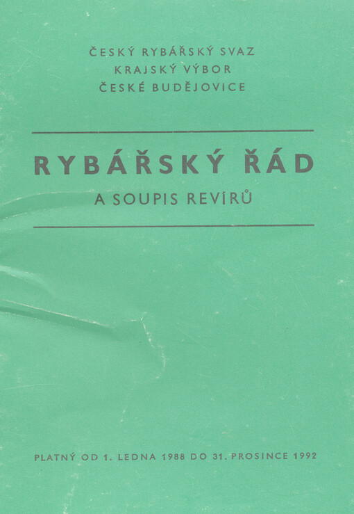 Rybářský řád a soupis revírů : platný od 1. ledna 1988-1. ledna 1992