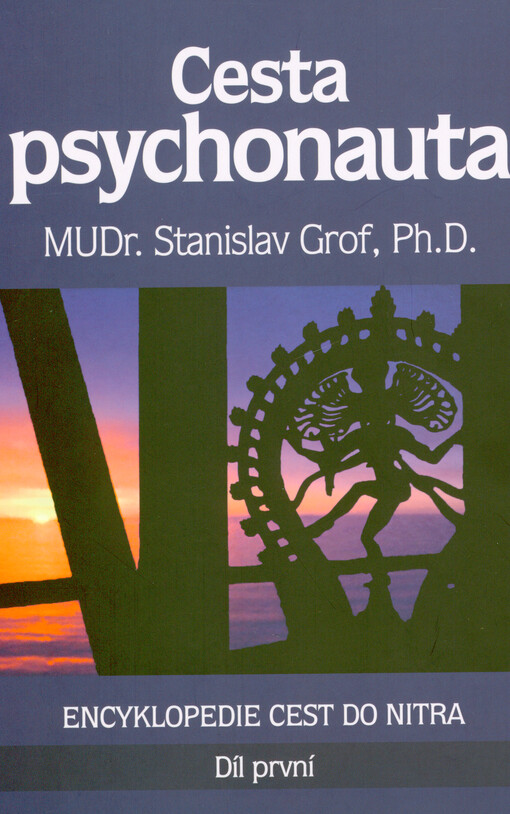 Cesta psychonauta : encyklopedie cest do nitra