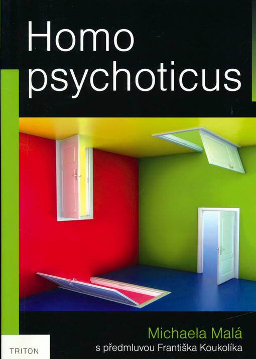 Homo psychoticus