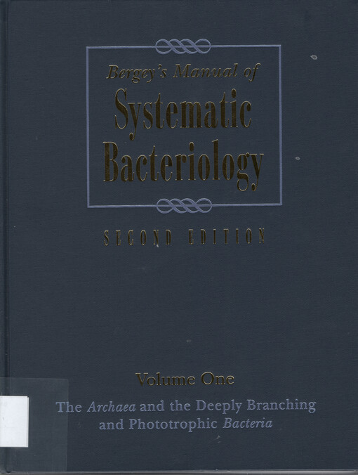 Bergey's manual of systematic bacteriology. Volume one, The Archaea and the deeply branching and phototrophic bacteria