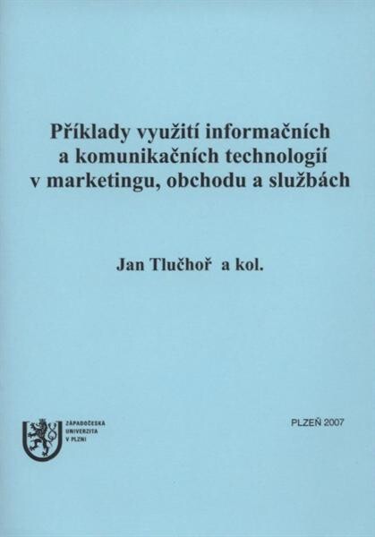 Příklady využití informačních a komunikačních technologií v marketingu, obchodu a službách