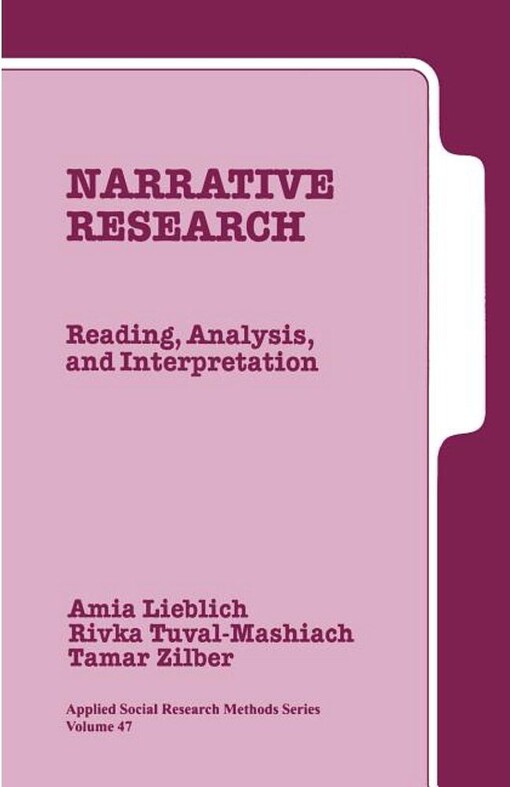 Narrative research : reading, analysis and interpretation
