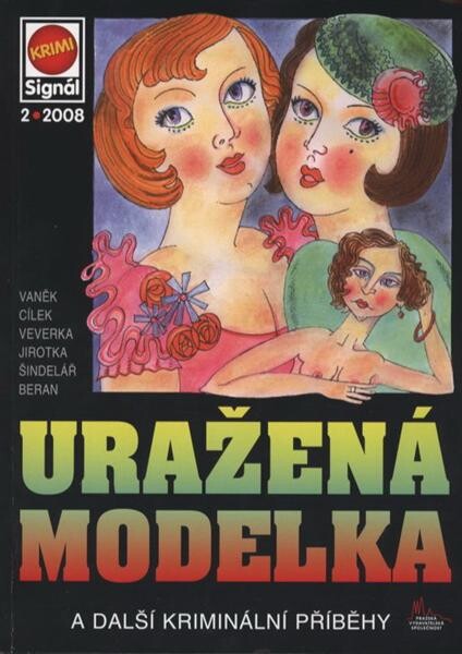 Uražená modelka : a další kriminální příběhy