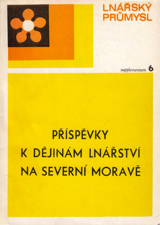 Příspěvky k dějinám lnářství na severní Moravě