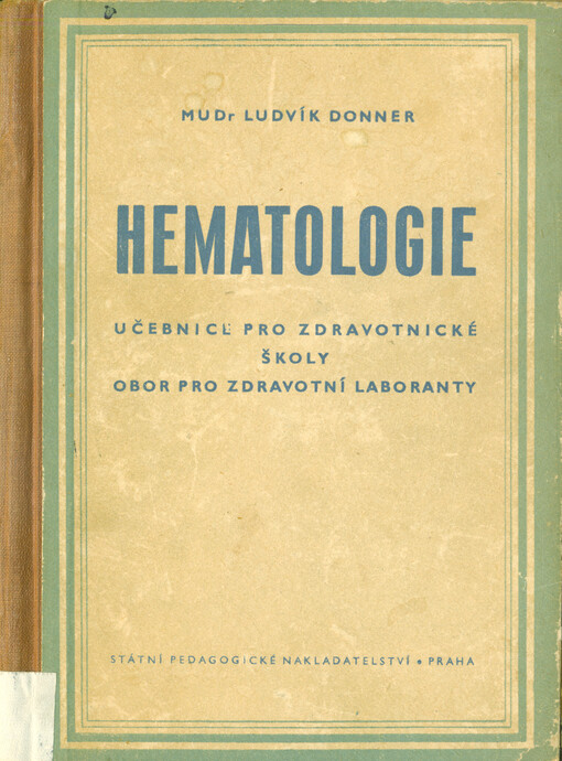 Hematologie. Učebnice pro zdravotní školy obor pro zdravotní laboranty 