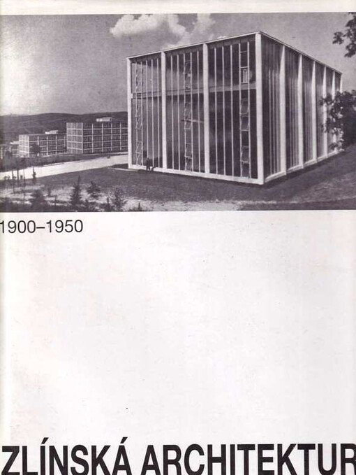 Zlínská architektura 1900-1950